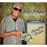 Rod Piazza & The All Mighty Flyers - Almighty Dollar