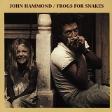 John Hammond - Frogs For Snakes