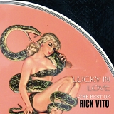 Rick Vito - Lucky in Love-the Best of