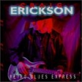 Craig Erickson - Retro Blues Express