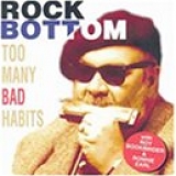 Rock Bottom - Too Many Bad Habits