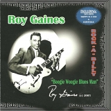 Roy Gaines - Rock-A-Billy Boogie Woogie Blues Man