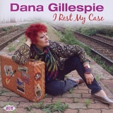 Dana Gillespie - I Rest My Case