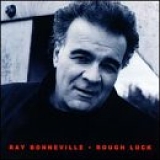 Ray Bonneville - Rough Luck