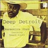 Harmonica Shah - Deep Detroit