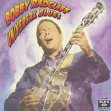 Bobby Radcliff - Universal Blues