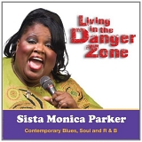 Sista Monica Parker - Living In The Danger Zone