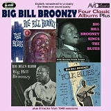 Big Bill Broonzy - 4 Classic Albums Plus- Big Bill's Blues/Sings The Blues/Folk Blues/Blues