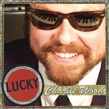 Charlie Wood - Lucky