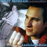 Teddy Morgan - Louisiana Rain