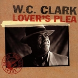 W. C. Clark - Lover's Plea