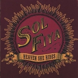 Sol Fiya - Heaven She Rides