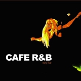 Cafe R&B - Very Live