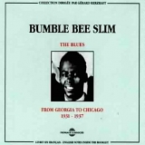 Bumble Bee Slim - From Georgia to Chicago: 1931-1937