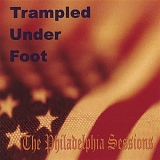 Trampled Under Foot - Philadelphia Sessions