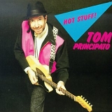 Tom Principato - Hot Stuff!