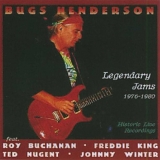 Bugs Henderson - Legendary Jams 1976-1980