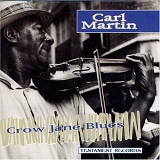 Carl Martin - Crow Jane Blues