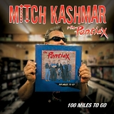 Mitch Kashmar & the Pontiax - 100 Miles To Go