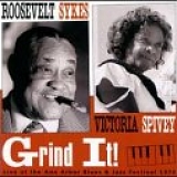 Roosevelt Sykes & Victoria Spivey - Grind It!