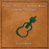 Yonder Mountain String Band - Old Hands