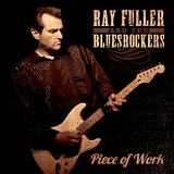 Ray Fuller & The Blues Rockers - Piece of Work