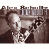 Alex Schultz - Think About It