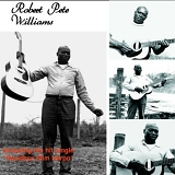 Robert Pete Williams - Robert Pete Williams