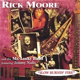 Rick Moore - Slow Burnin Fire