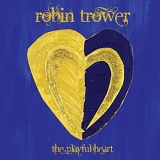 Robin Trower - The Playful Heart