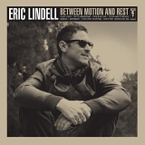 Eric Lindell & The Reds - Between Motion & Rest