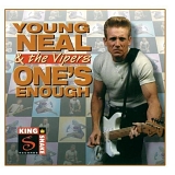 Young Neal & the Vipers - One's Enough