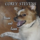 Corey Stevens - Mean & Lean