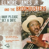 Elmore James Jr. - Baby Please Set a Date