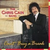 Chris Cain Band - Can't Buy a Break