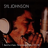 Syl Johnson - Back for a Taste of Your Love / Syl Johnson Story