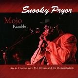 Snooky Pryor - Mojo Ramble: Snooky Pryor Live in Concert