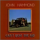 John Hammond - Can't Beat the Kid