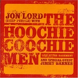 Jon Lord & The Hoochie Coochie Men - Live At The Basement