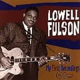 Lowell Fulson - My First Recordings