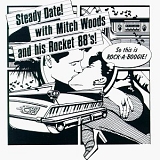 Mitch Woods and His Rocket 88's - Steady Date with Mitch Woods & His Rocket 88's