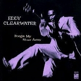 Eddy Clearwater - Boogie My Blues Away