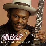 Joe Louis Walker - Live at Slim's, Vol. 2