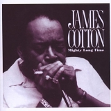 James Cotton - Mighty Long Time