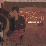 Steve Fister - Vol. 1-Unspoken