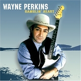 Wayne Perkins - Ramblin Heart