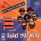 Dynatones - Shake That Mess