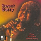 Sweet Betty - They Call Me Sweet Betty