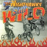 The Nighthawks - Still Wild