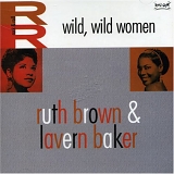 Ruth Brown, Lavern Baker - Wild Wild Women